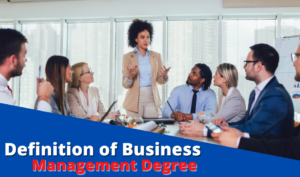 Definition of Business Management Degree